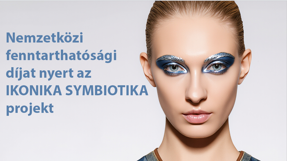 Nemzetközi fenntarthatósági díjat nyert az IKONIKA SYMBIOTIKA projekt