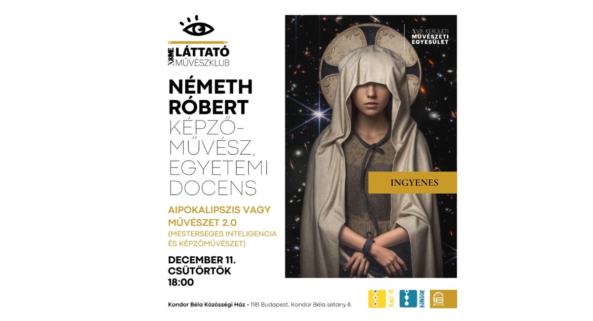 Dr.habil Németh Róbert – AIPOKALIPSZIS VAGY MŰVÉSZET 2.0