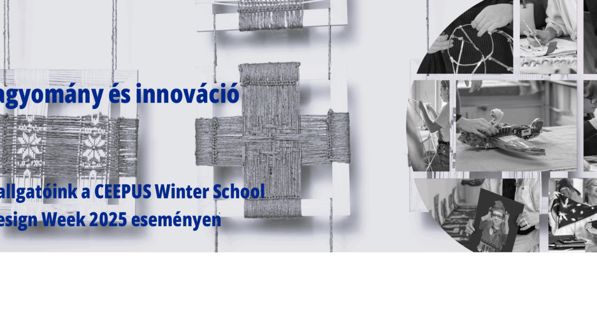 Hagyomány és innováció – hallgatóink a CEEPUS Winter School Design Week 2025 eseményen